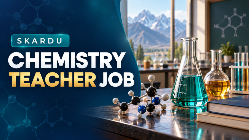 DeepMinds Academy Skardu Chemistry Teacher Job: How to Apply